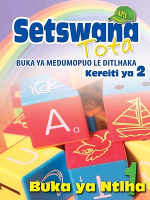 cover image of Setswana Tota Phonic Programme Grade 2 Workbook 1